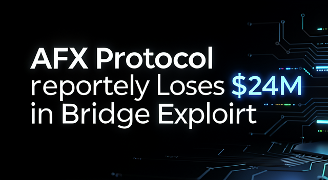 AFX Protocol 跨鏈橋被端了 2400 萬美金？這座「私人橋」到底怎麼過河拆橋的 封面圖