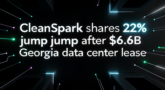 CleanSpark 豪砸 66 億美元租下喬治亞資料中心，比特幣礦業這次要當 AI 的「電老虎」？ 封面圖