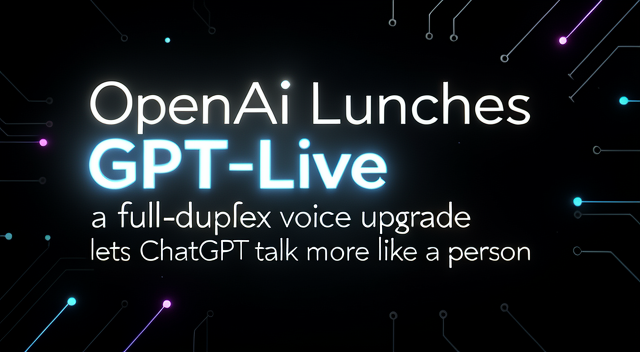 GPT-Live 上場了，但「邊說邊聽」只是表面功夫