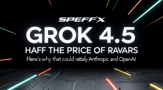 半價開打：SpaceX 如何用 Grok 4.5 重新定義 AI 編程的勝負規則